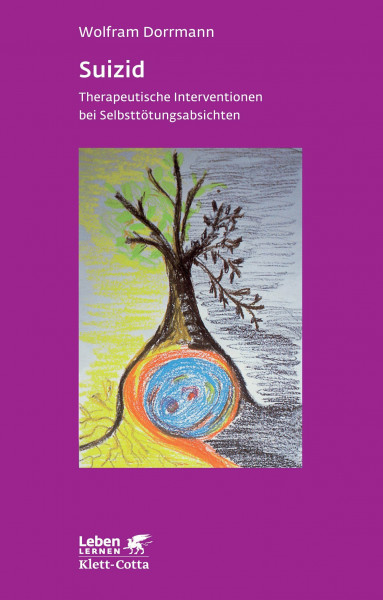 Suizid. Therapeutische Interventionen bei Selbsttötungsabsichten (Leben Lernen 74)