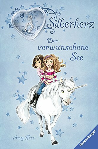 Der verwunschene See (Silberherz, Band 2)