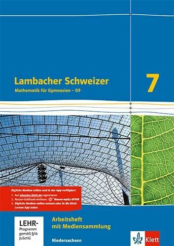 Lambacher Schweizer Mathematik 7 - G9. Ausgabe Niedersachsen: Arbeitsheft mit Lösungen und Mediensammlung Klasse 7 (Lambacher Schweizer. Ausgabe für Niedersachsen ab 2015)