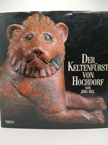 Der Keltenfürst von Hochdorf