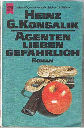 Agenten lieben gefährlich. Roman