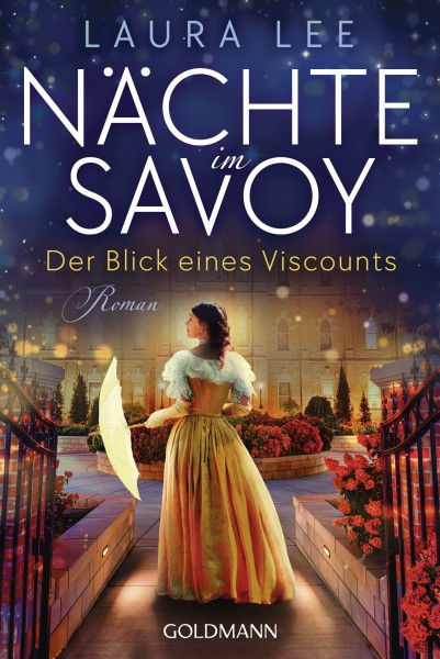 Nächte im Savoy -: Der Blick eines Viscounts - Roman