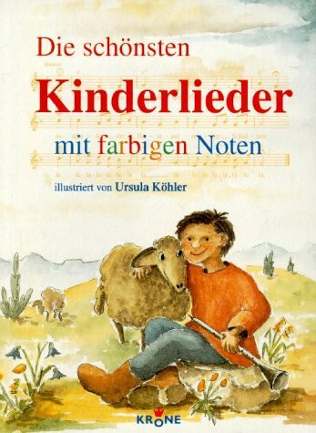 Die schönsten Kinderlieder mit farbigen Noten