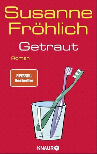 Getraut: Roman | Kult-Bestsellerheldin Andrea Schnidt ist zurück! (Ein Andrea Schnidt Roman, Band 12)