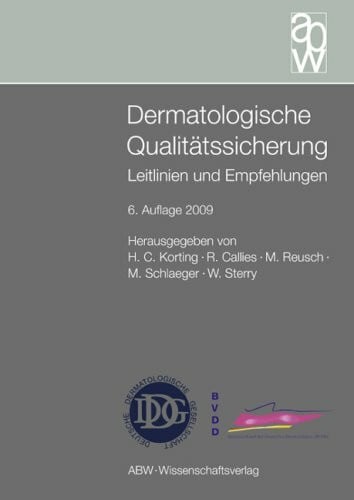 Dermatologische Qualitätssicherung: Leitlinien und Empfehlungen