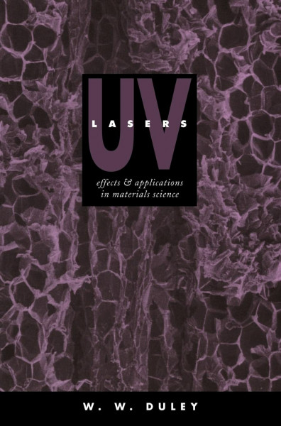 UV Lasers: Effects and Applications in Materials Science
