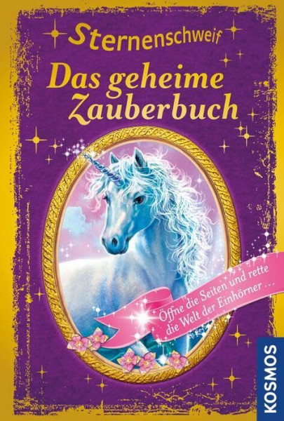 Sternenschweif, Das geheime Zauberbuch: Öffne die Seiten und rette die Welt der Einhörner. Buch mit verschlossenen Seiten