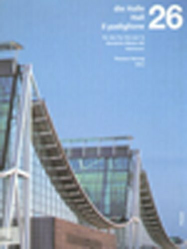 Die Halle = Hall 26 = Il Padiglione: Fur Die = for the = Per LA Deutsche Messe Ag Hannover: EXPO 2000 Hanover (Architecture & Design S.)