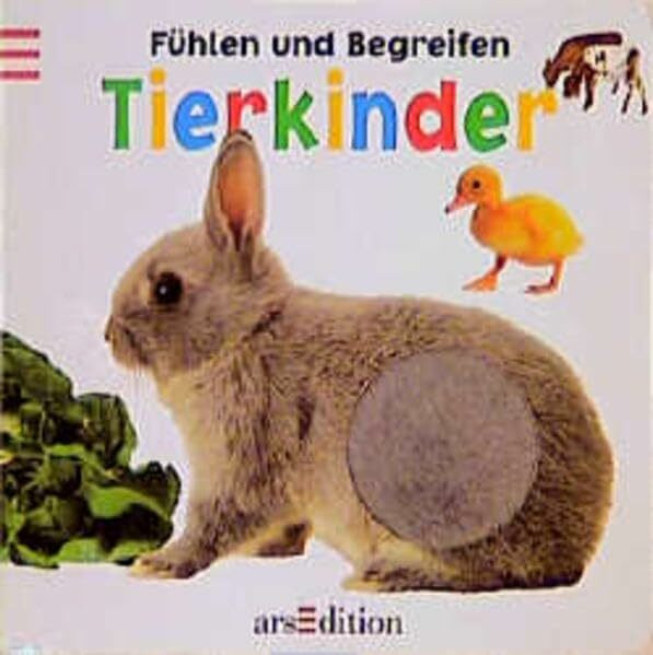 Fühlen und Begreifen, Tierkinder