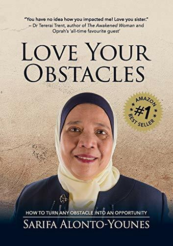 Love Your Obstacles: How to Turn Any Obstacle Into An Opportunity