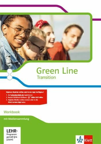 Green Line Transition: Workbook mit Mediensammlung Klasse 10 (G8), Klasse 11 (G9) (Green Line Transition. Ausgabe ab 2018)