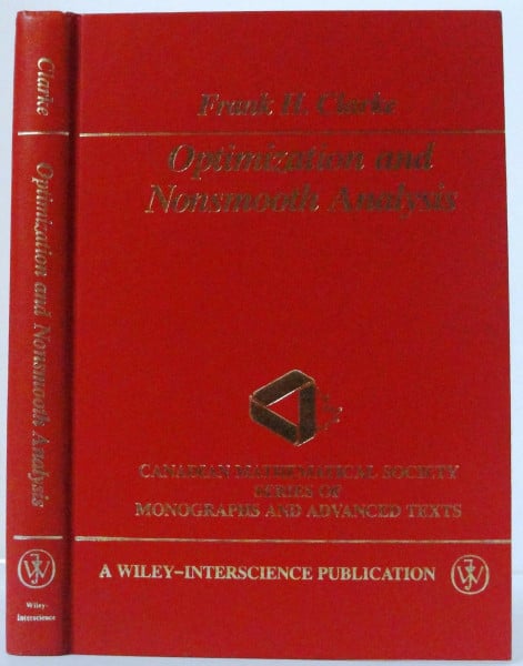 Optimization and Nonsmooth Analysis (Canadian Mathematical Society Series of Monographs & Advanced Texts)