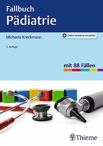 Fallbuch Pädiatrie: 88 Fälle aktiv bearbeiten