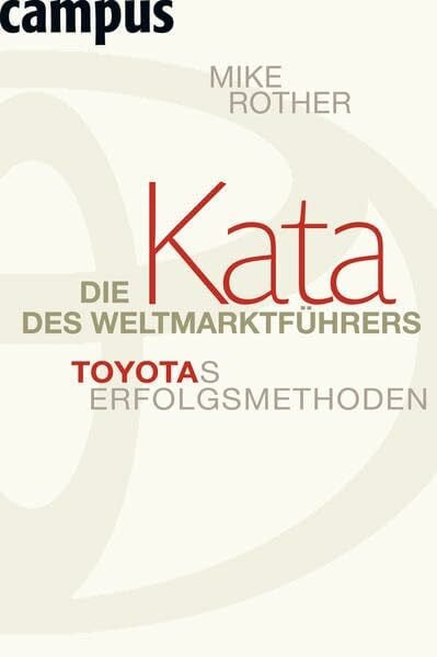 Die Kata des Weltmarktführers: Toyotas Erfolgsmethoden