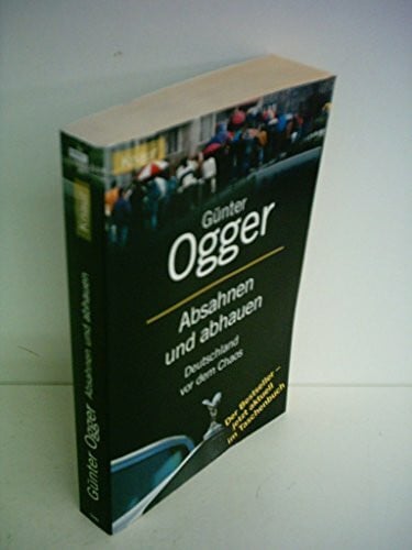 Absahnen und abhauen: Deutschland vor dem Chaos