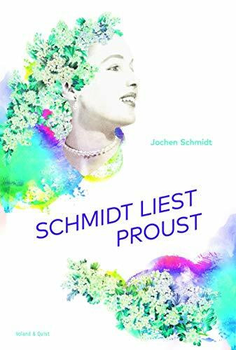 Schmidt liest Proust