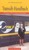 Transsib-Handbuch: Unterwegs auf der Transsibirischen Eisenbahn (Trescher-Reiseführer)