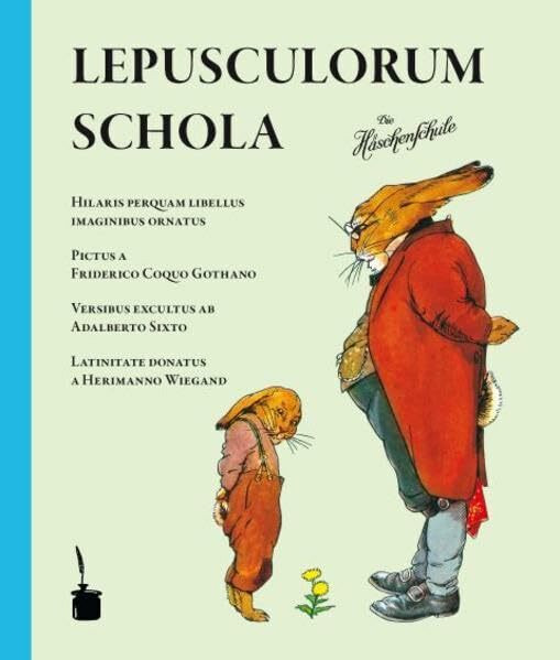 Lepusculorum Schola: Die Häschenschule - Lateinisch
