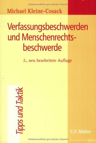 Verfassungs- und Menschenrechtsbeschwerde: Tipps und Taktik