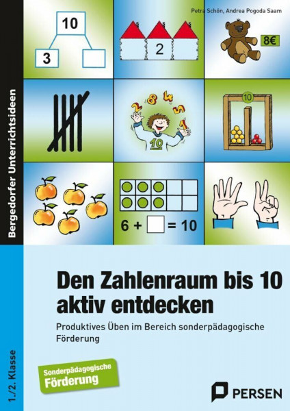 Den Zahlenraum bis 10 aktiv entdecken: Produktives Üben im Bereich sonderpädagogische Förderung (1. und 2. Klasse)