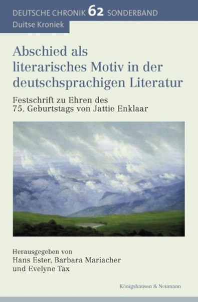 Abschied als literarisches Motiv in der deutschsprachigen Literatur.