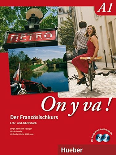 On y va ! A1: Der Französischkurs / Lehr- und Arbeitsbuch mit komplettem Audiomaterial