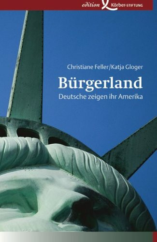 Bürgerland: Deutsche zeigen ihr Amerika