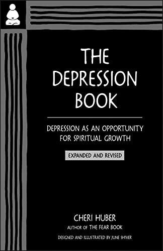 The Depression Book: Depression As an Opportunity for Spiritual Growth
