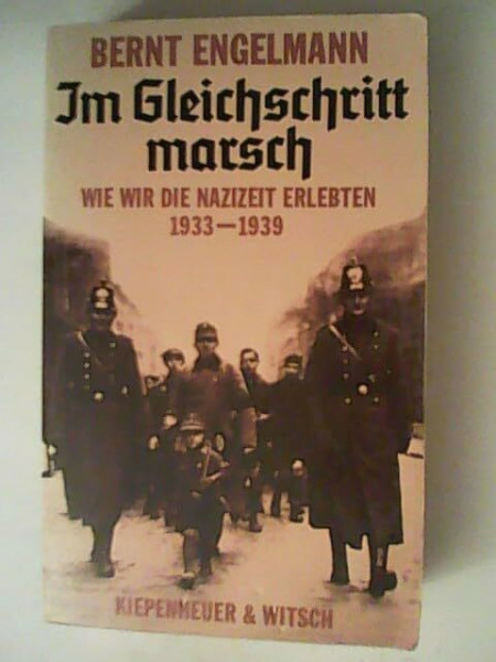 Im Gleichschritt marsch: Wie wir die Nazizeit erlebten 1933-1939