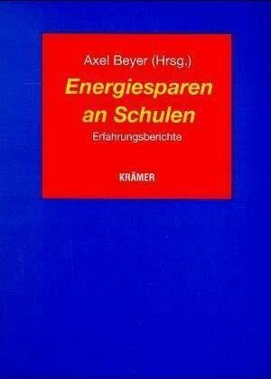 Energiesparen an Schulen: Erfahrungsberichte