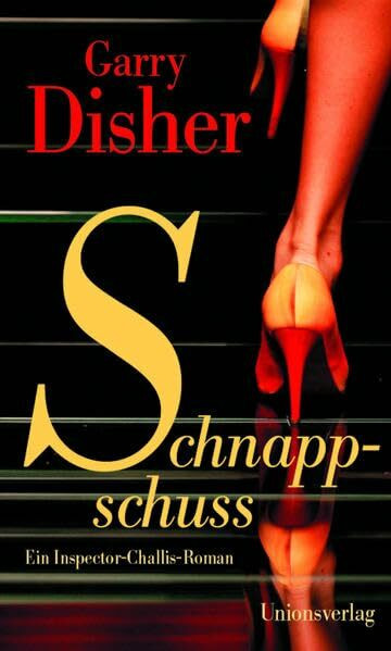 Schnappschuss: Ein Inspector-Challis-Roman. Kriminalroman. Ein Inspector-Challis-Roman (3)