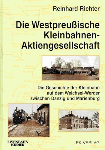 Die Westpreussischen Kleinbahnen Aktiengesellschaft
