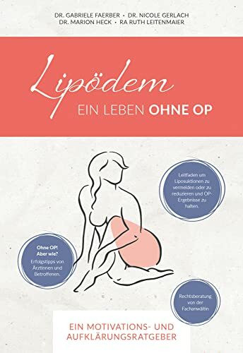 Lipödem - Ein Leben ohne OP: Ein Motivations- und Aufklärungsratgeber
