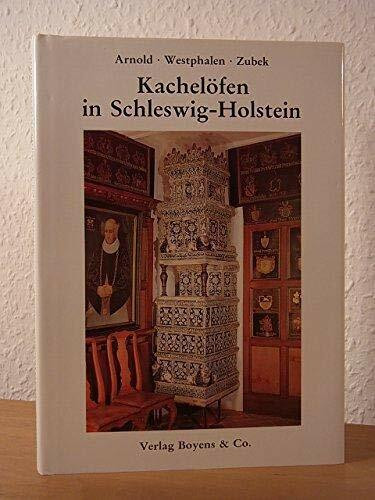 Kachelöfen in Schleswig-Holstein: Irdenware - Gusseisen - Fayence (Kleine Schleswig-Holstein-Bücher)