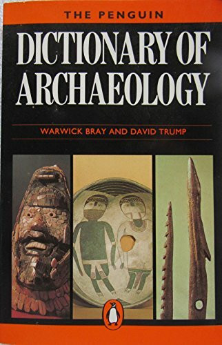 The Penguin Dictionary of Archaeology (Reference Books)