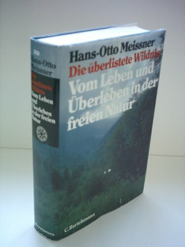 Die überlistete Wildnis.