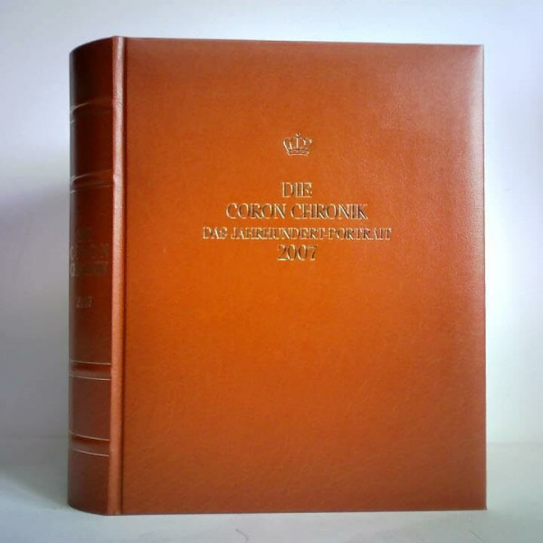Die Coron Chronik: Das Jahrhundert-Portrait 2007