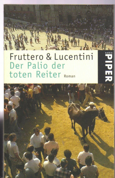 Der Palio der toten Reiter: Roman (Piper Taschenbuch, Band 1029)