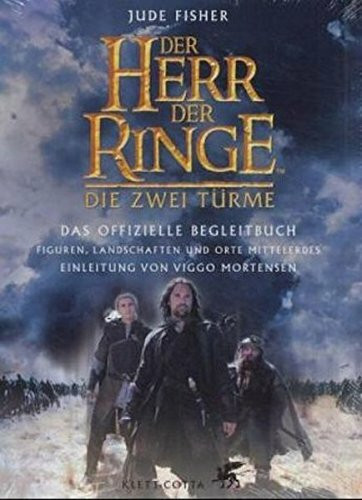 Der Herr der Ringe. Die zwei Türme. Das offizielle Begleitbuch