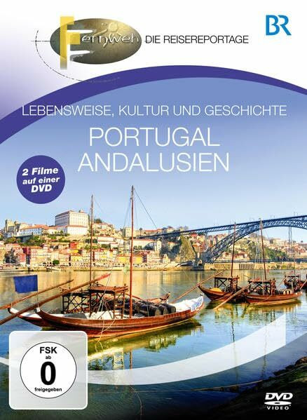 Portugal & Andalusien - Lebensweise, Kultur und Geschichte/Fernweh