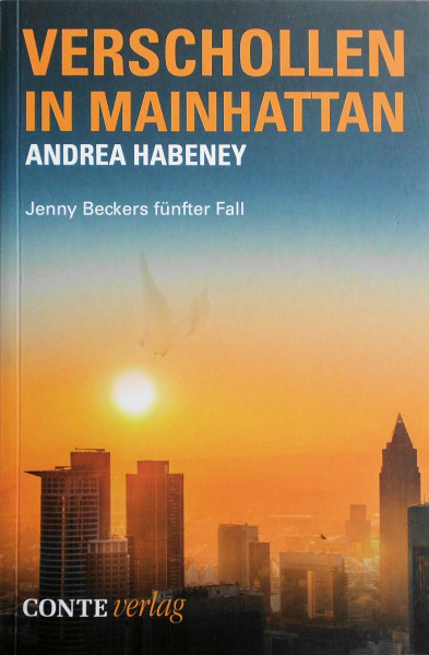 Verschollen in Mainhattan: Jenny Beckers fünfter Fall
