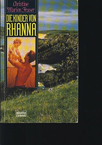 Die Kinder von Rhanna (Allgemeine Reihe. Bastei Lübbe Taschenbücher)
