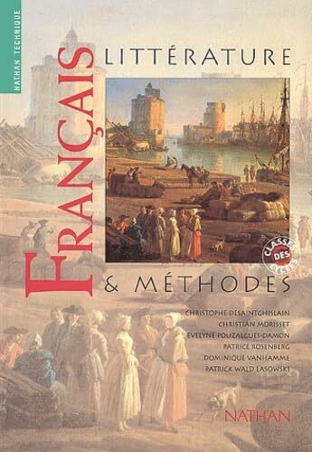 Francais: Litterature & Methodes: Littérature & méthodes