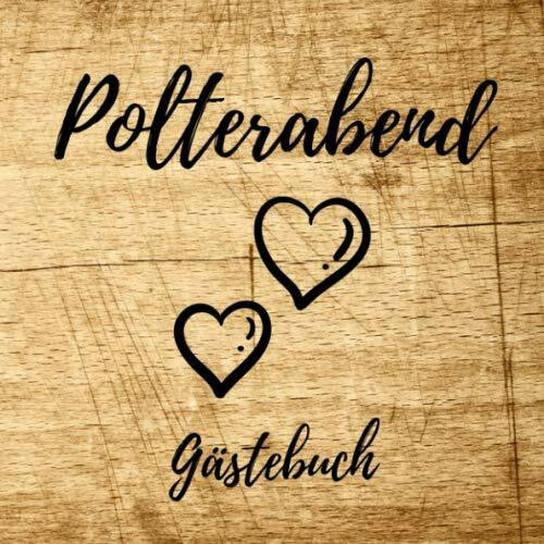 Gästebuch zum Polterabend: Erinnerungsbuch zum Eintragen von Hochzeitsgrüßen zum Polterabend - In toller Holz-Optik (Soft Cover) - 110 Seiten Größe 21cm x 21cm