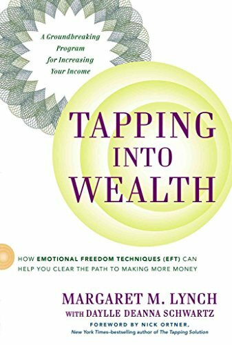 Tapping into Wealth: How Emotional Freedom Techniques (EFT) Can Help You Clear the Path to Making More Money