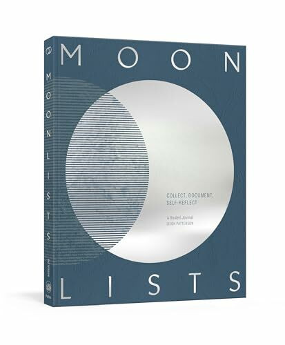 Moon Lists: Questions and Rituals for Self-Reflection: A Guided Journal