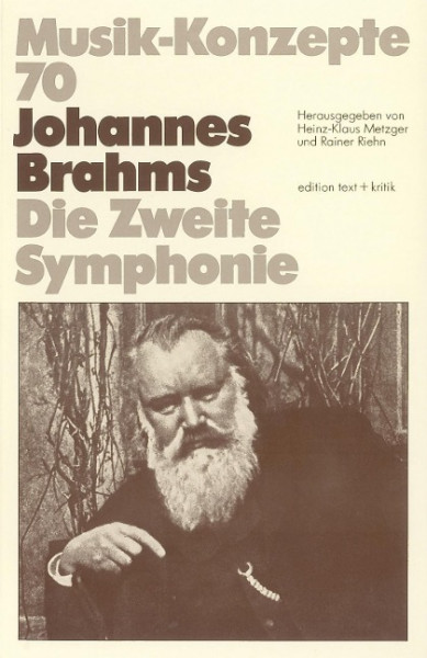 Johannes Brahms. Die Zweite Sinfonie