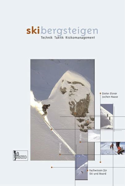 Lehrbuch "Skibergsteigen - Skitouren": Technik Taktik Risikomanagement