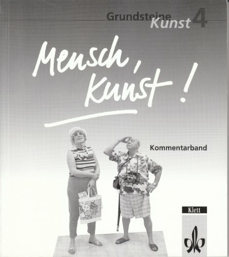 Grundsteine Kunst / Schülerbuch 4: Kommentarband