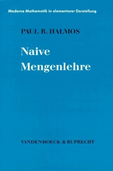 Moderne Mathematik in elementarer Darstellung, Bd.6: Naive Mengenlehre